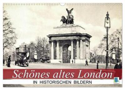 Schönes altes London in historischen Bildern (Wandkalender 2026 DIN A3 quer), CALVENDO Monatskalender