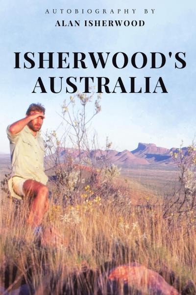 Isherwood’s Australia