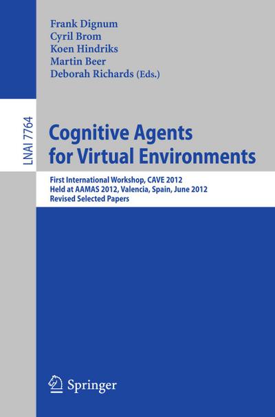 Cognitive Agents for Virtual Environments