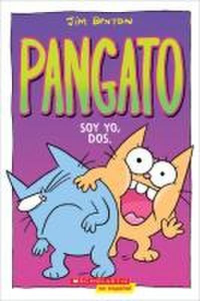 Pangato #2: Soy Yo, Dos. (Catwad #2: It’s Me, Two.)