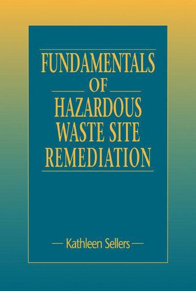 Fundamentals of Hazardous Waste Site Remediation