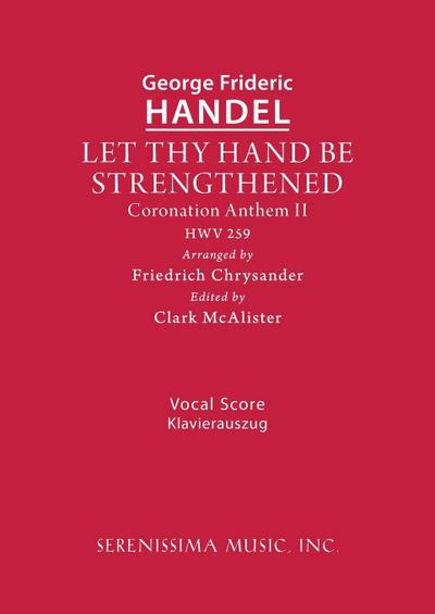 Let Thy Hand Be Strengthened, HWV 259