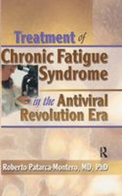 Treatment of Chronic Fatigue Syndrome in the Antiviral Revolution Era