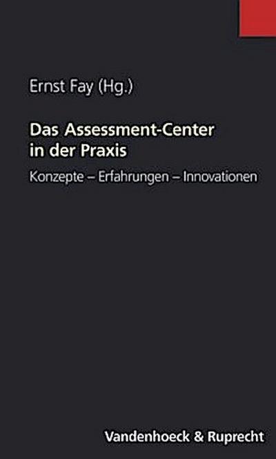 Das Assessment-Center in der Praxis