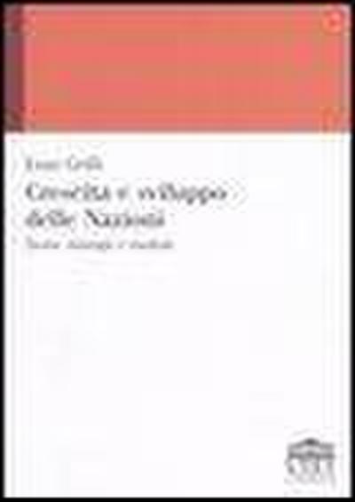 Grilli, E: Crescita e sviluppo delle Nazioni. Teorie, strate