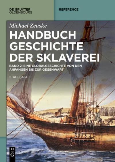 Handbuch Geschichte der Sklaverei   -  Bd. 1/2 in 1 Bd. kpl.