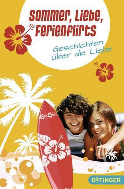 Sommer, Liebe, Ferienflirts