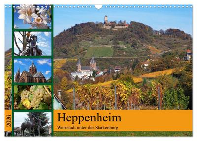 Heppenheim - Weinstadt unter der Starkenburg (Wandkalender 2026 DIN A3 quer), CALVENDO Monatskalender