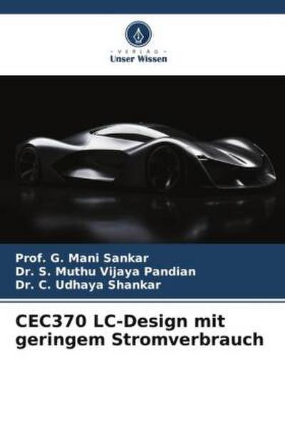 CEC370 LC-Design mit geringem Stromverbrauch