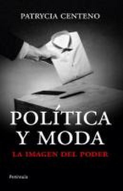 Política y moda : la imagen del poder