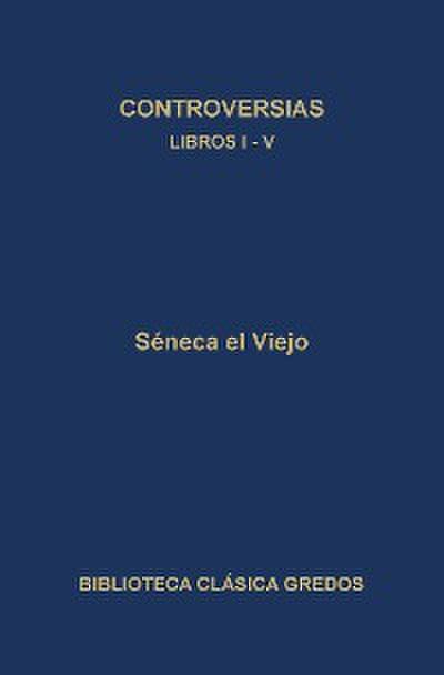 Controversias. Libros I-V