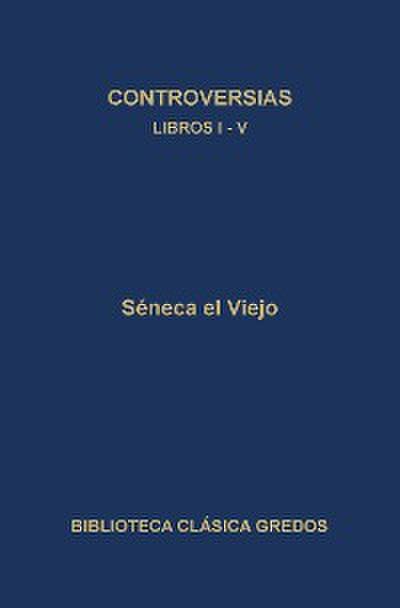 Controversias. Libros I-V