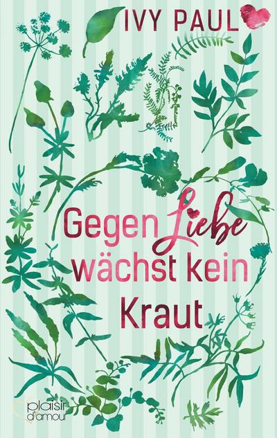 Gegen Liebe wächst kein Kraut