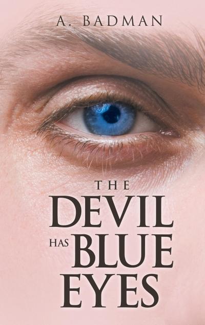 The Devil Has Blue Eyes