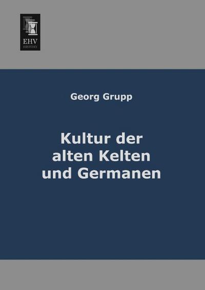 Kultur der alten Kelten und Germanen