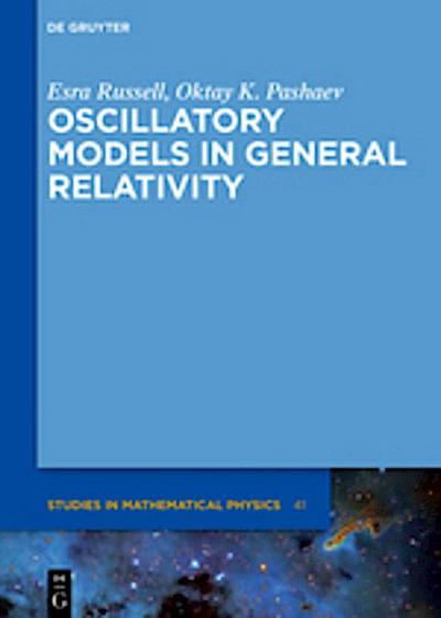 Oscillatory Models in General Relativity