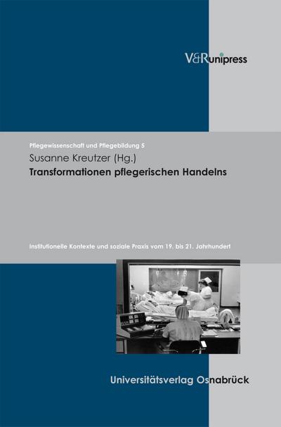 Transformationen pflegerischen Handelns