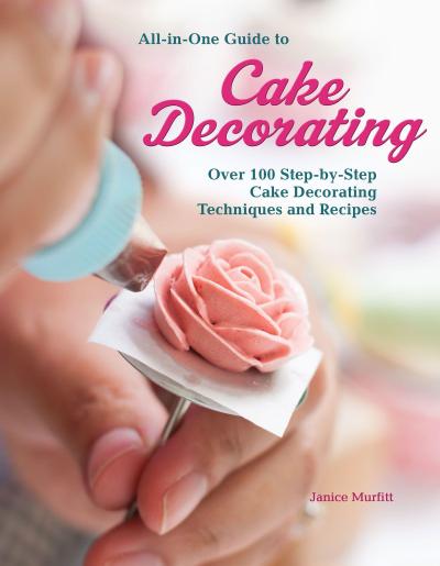 Murfitt, J: All-In-One Guide to Cake Decorating