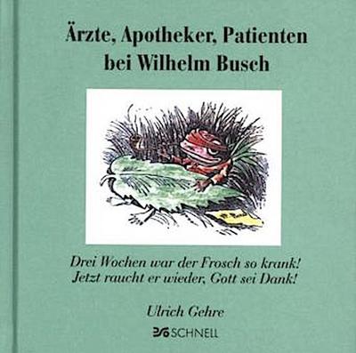 Ärzte, Apotheker, Patienten bei Wilhelm Busch