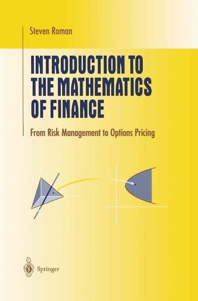 Roman, S: Introduction to the Mathematics of Finance