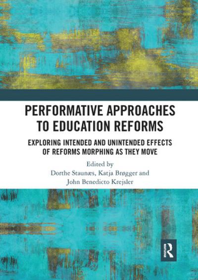 Performative Approaches to Education Reforms