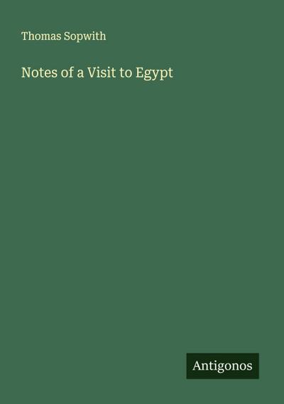 Notes of a Visit to Egypt