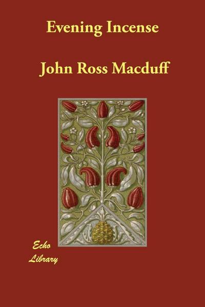 Macduff, J: Evening Incense