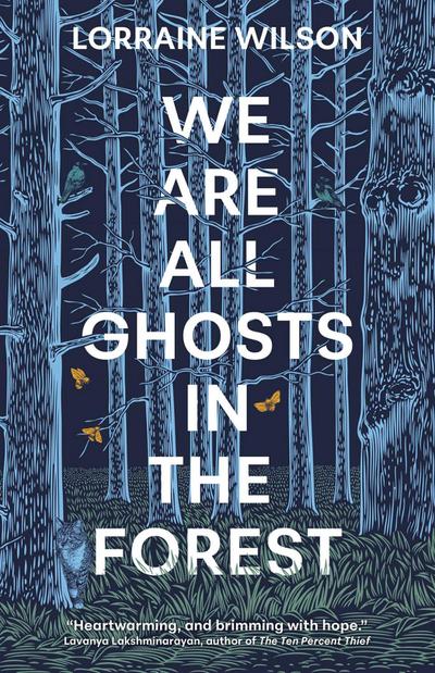 We Are All Ghosts in the Forest