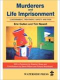 Murderers and Life Imprisonment - Eric Cullen