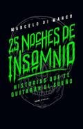 25 noches de insomnio