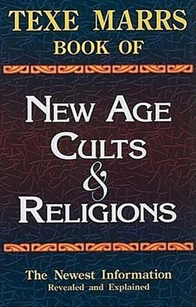 Texe Marrs Book of New Age Cults & Religions