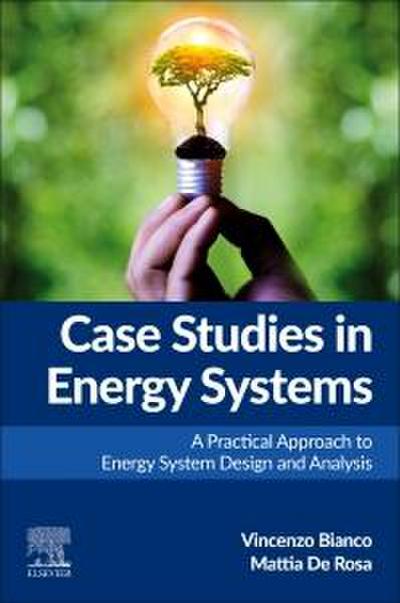 Case Studies in Energy Systems