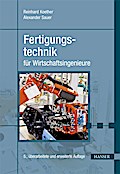 Fertigungstechnik für Wirtschaftsingenieure