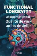 Functional Longevity (Édition Française)