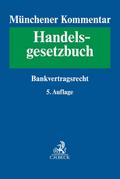 Münchener Kommentar zum Handelsgesetzbuch  Bd. 6: Bankvertragsrecht, Recht des Zahlungsverkehrs, Kapitalmarkt- und Wertpapiergeschäft, Ottawa Übereinkommen über Internationales Factoring