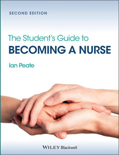 The Student’s Guide to Becoming a Nurse