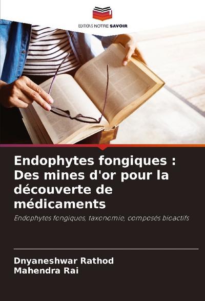 Endophytes fongiques : Des mines d’or pour la découverte de médicaments