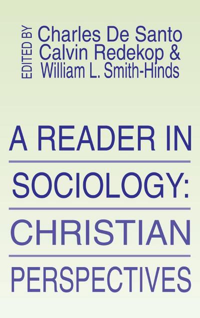 A Reader in Sociology; Christian Perspectives