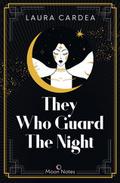 They Who Guard The Night