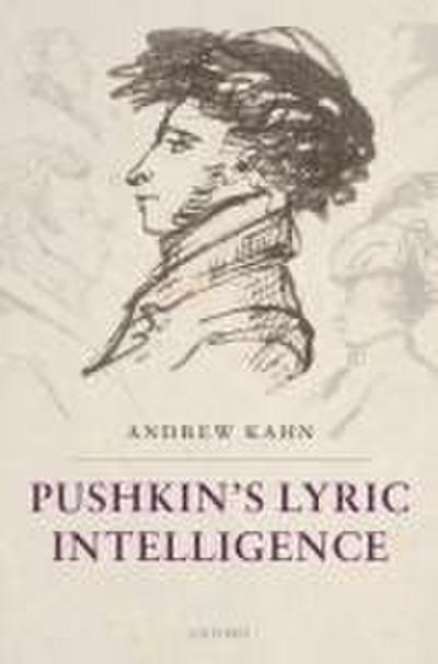 Pushkin’s Lyric Intelligence