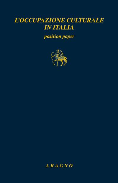L’ occupazione culturale in Italia. Position paper