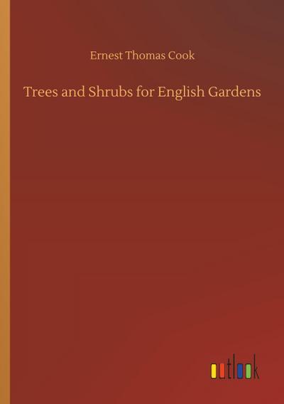 Trees and Shrubs for English Gardens