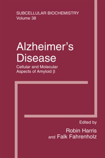 Alzheimer’s Disease: Cellular and Molecular Aspects of Amyloid beta