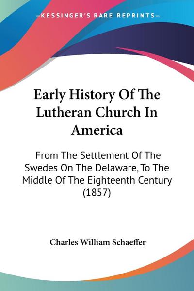 Early History Of The Lutheran Church In America