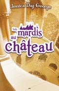 Les mardis au chateau