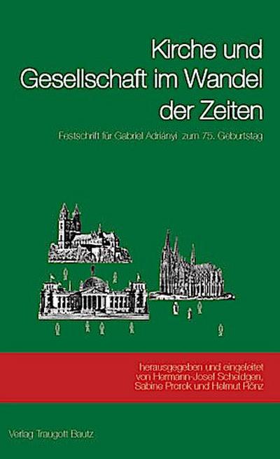 Kirche und Gesellschaft im Wandel der Zeiten