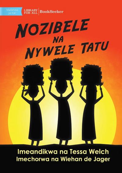 Nozibele and the Three Hairs - Nozibele na Nywele Tatu