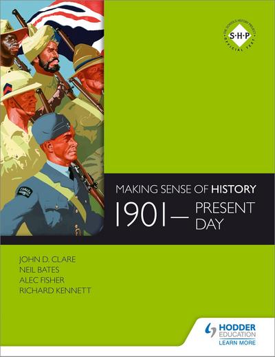Making Sense of History: 1901-present day