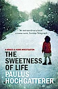 The Sweetness of Life: A Kovacs and Horn Investigation