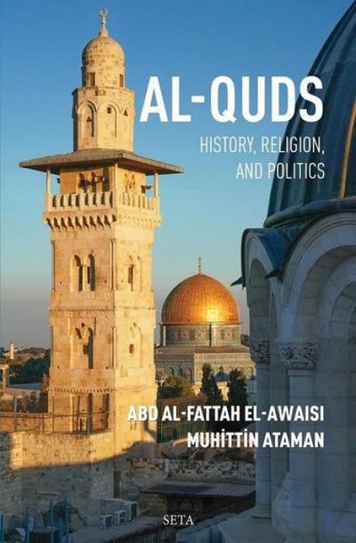 Al-Quds - History Religion and Politics